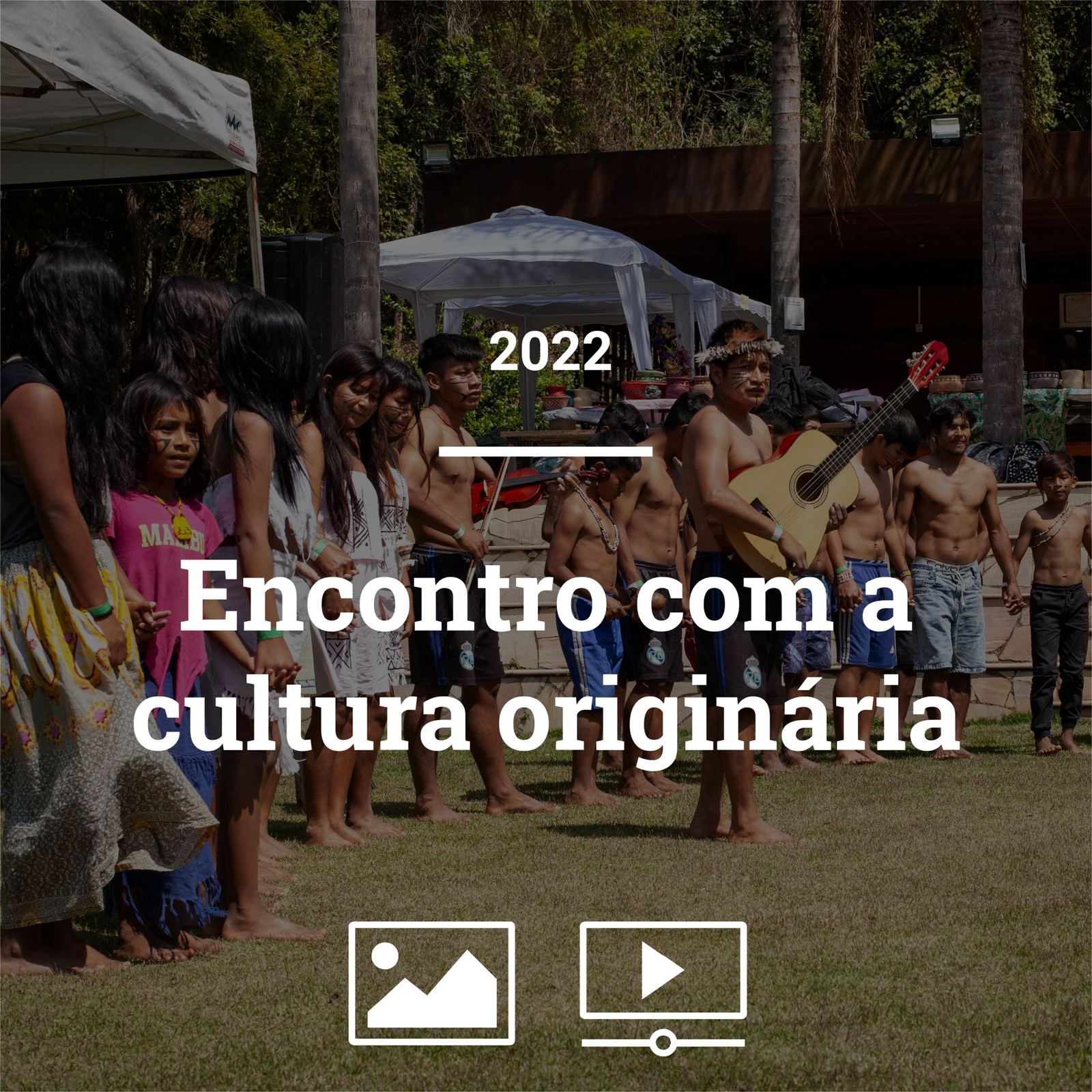 Galeria : 2022 : Encontro com a cultura originária