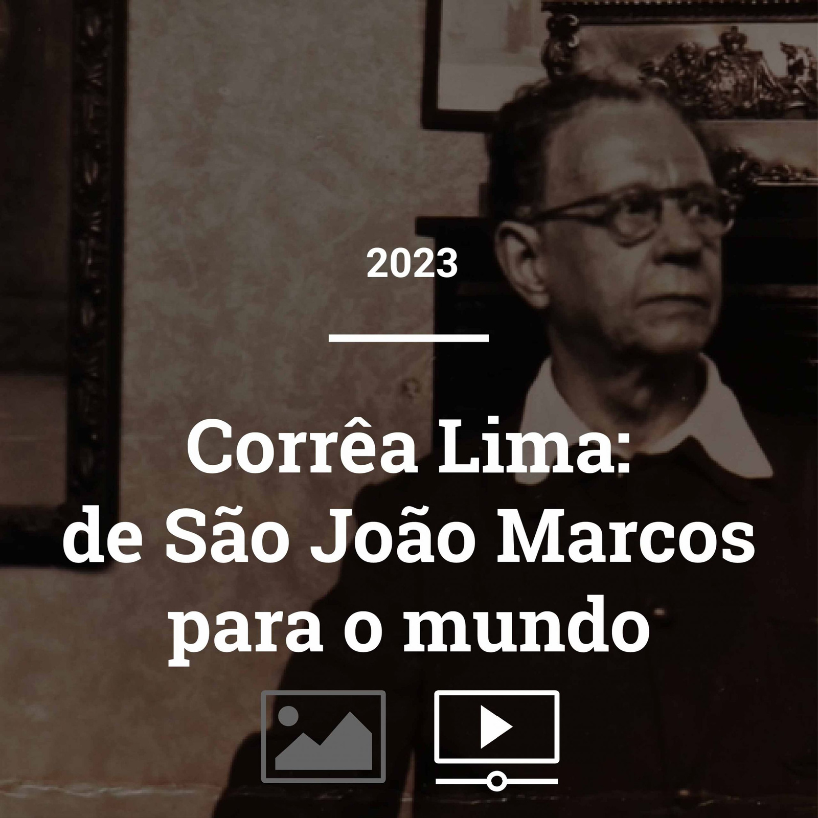 Capa do álbum da Galeria - Corrêa Lima: de São João Marcos para o mundo