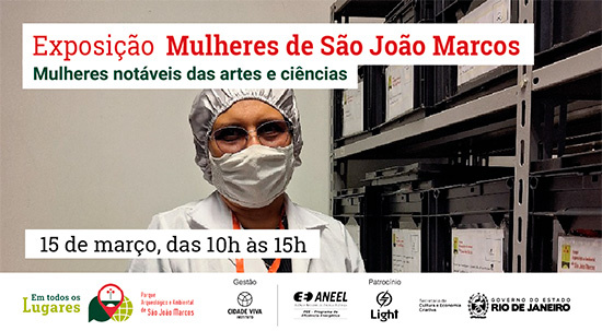 Newsletter Notícias do Parque 20250312 Venha para o primeiro evento do calendário cultural de 2025! - EXPOSIÇÃO MULHERES DE SÃO JOÃO MARCOS